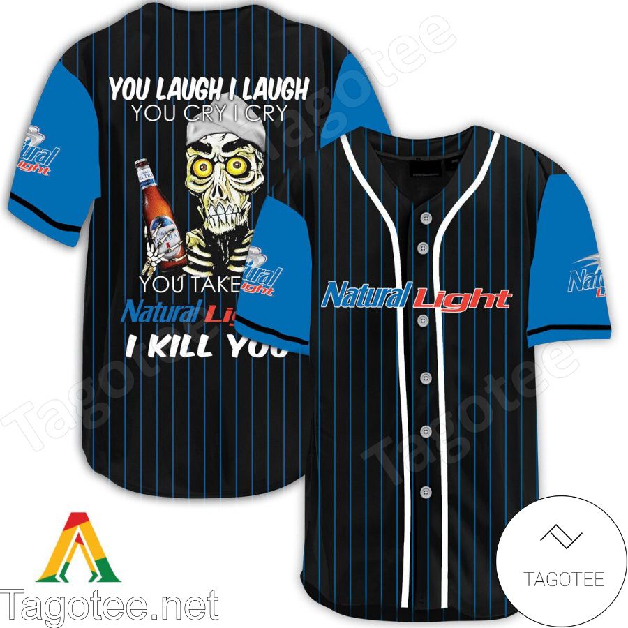 Achmed Take My Natural Light I Kill You You Laugh I Laugh Baseball Jersey