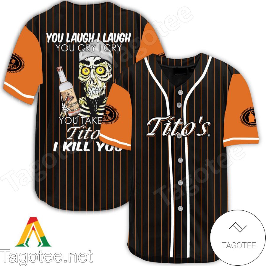 Achmed Take My Tito's Vodka I Kill You You Laugh I Laugh Baseball Jersey