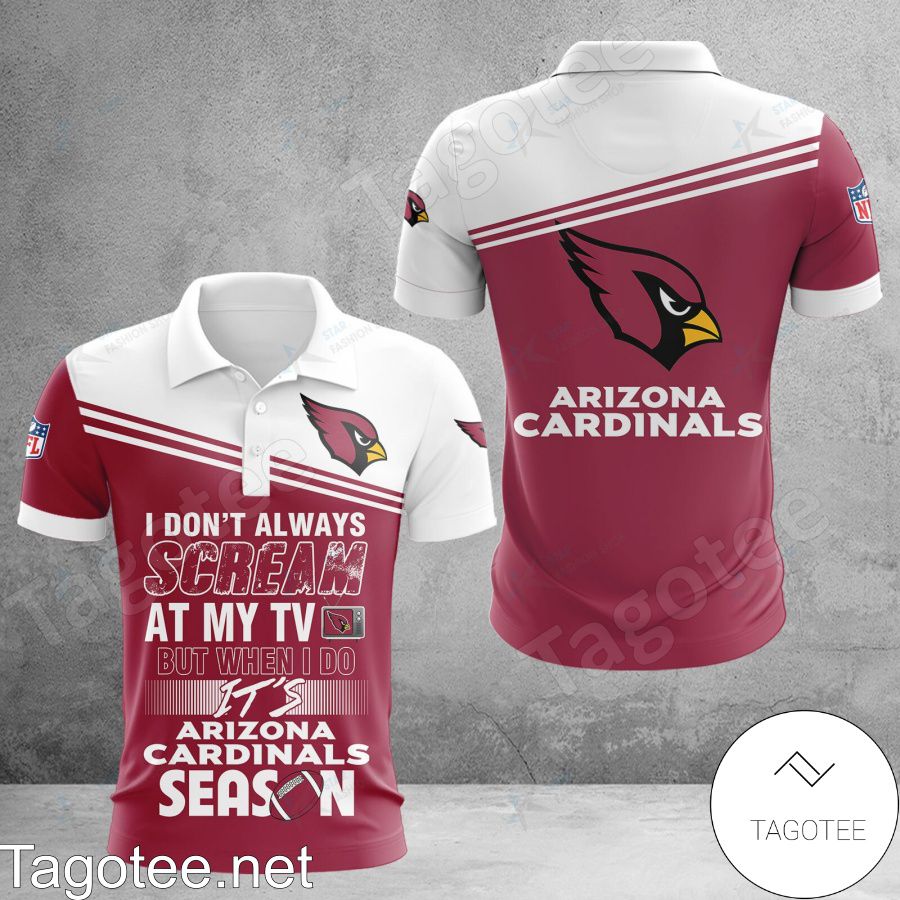 Arizona Cardinals I Don't Always Scream At My TV But When I Do Shirt, Hoodie Jacket