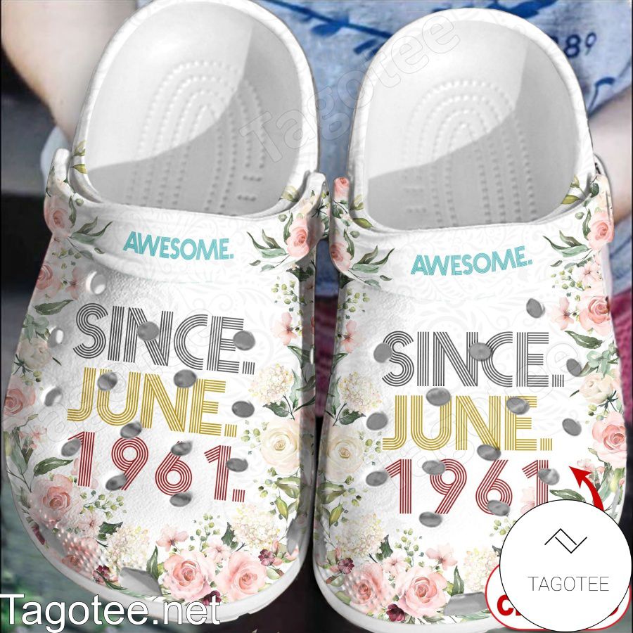 Awesome Since June 1961 Crocs Clogs