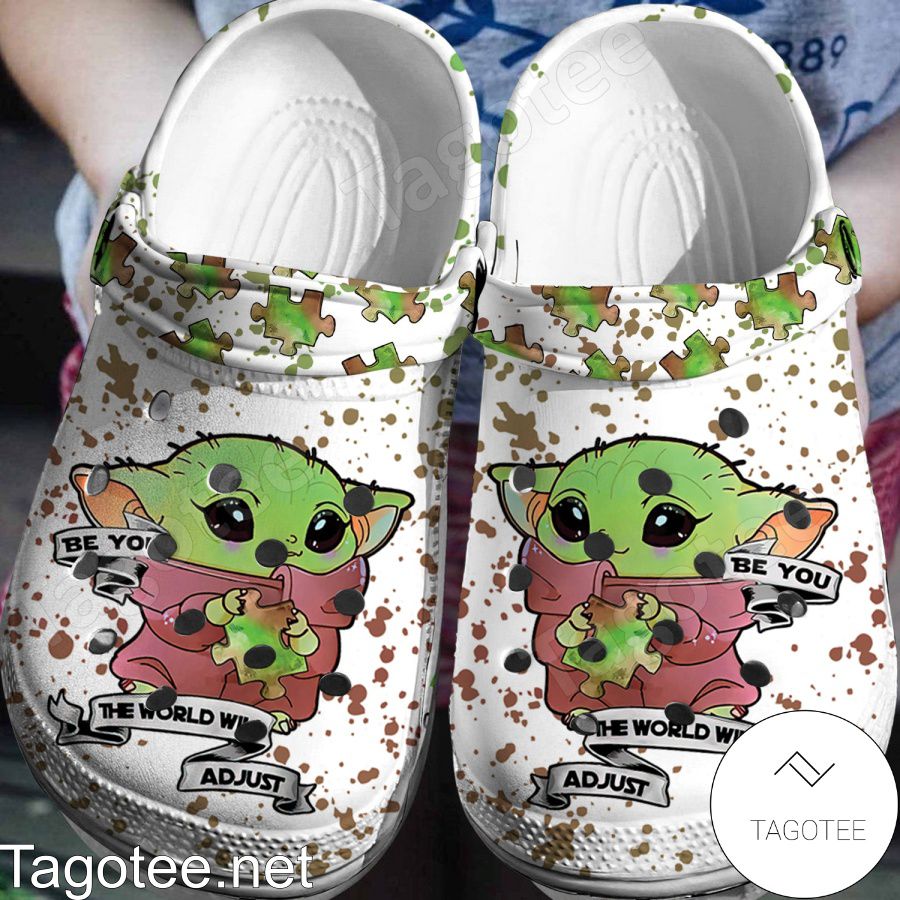 Baby Yoda Be You The World Will Adjust Crocs Clogs