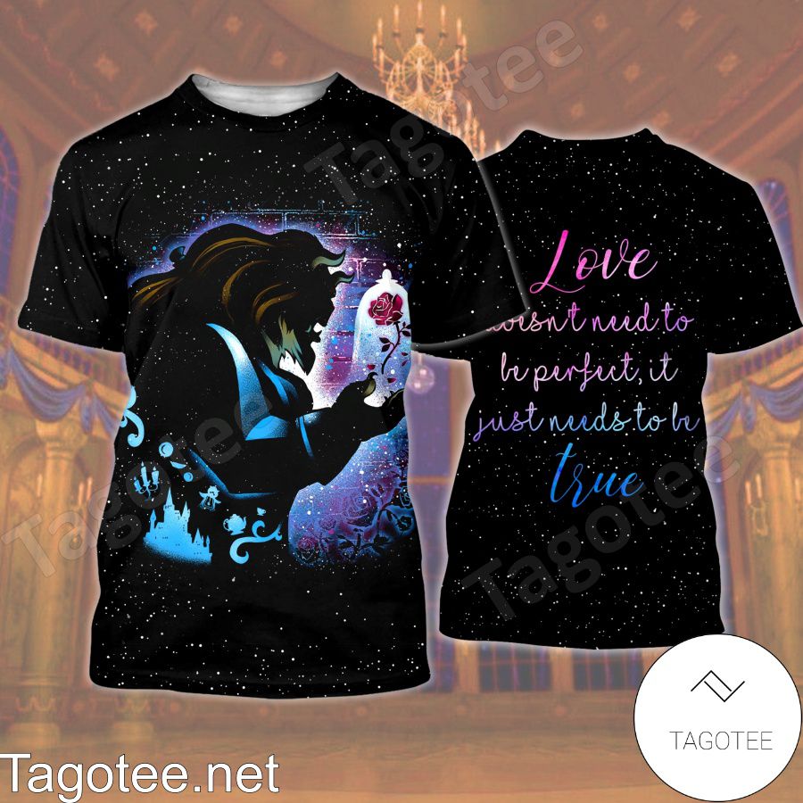 Beauty And The Beast Love Doesn't Need To Be Perfect Black Galaxy Shirt, Tank Top And Leggings a