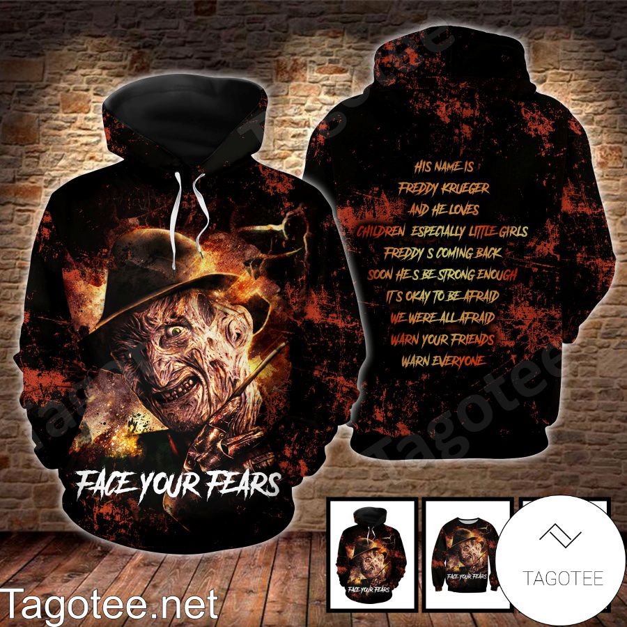 Freddy Krueger Face Your Fears T-shirt, Hoodie