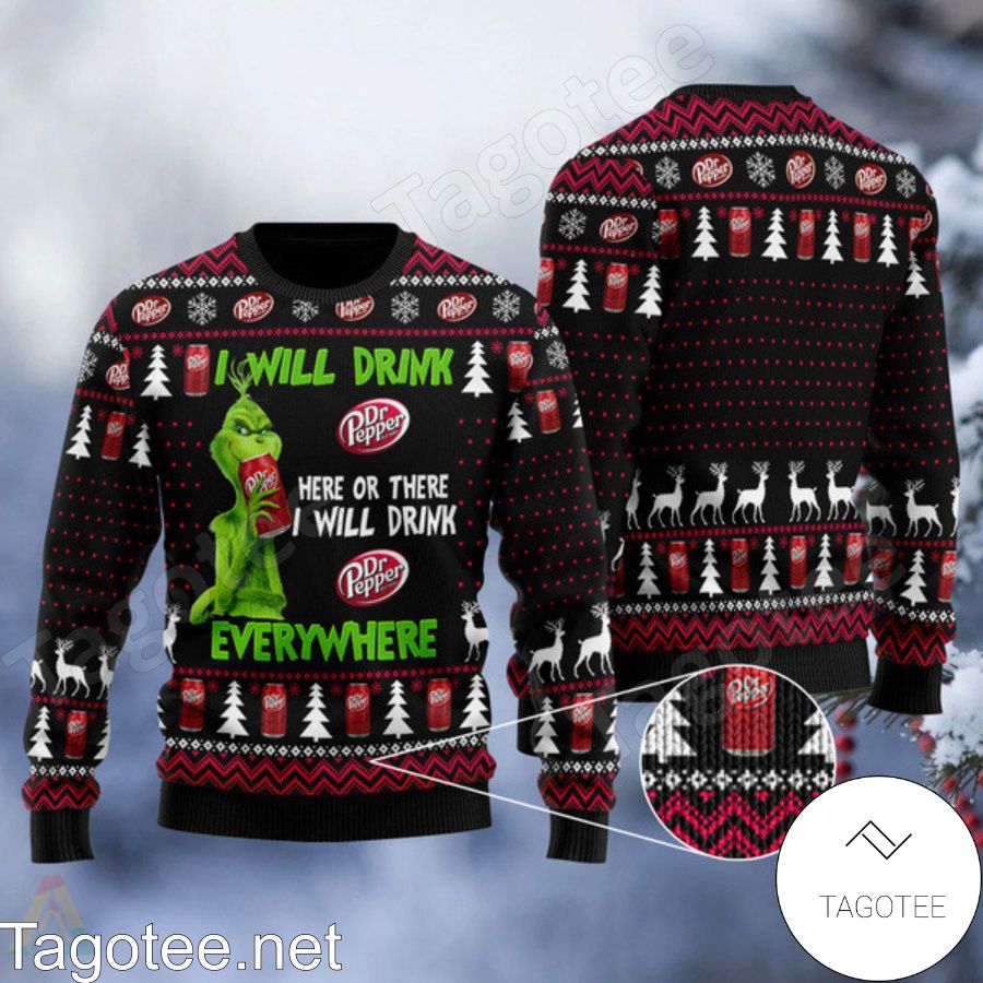 Grinch I Will Drink Dr Pepper Everywhere Ugly Christmas Sweater