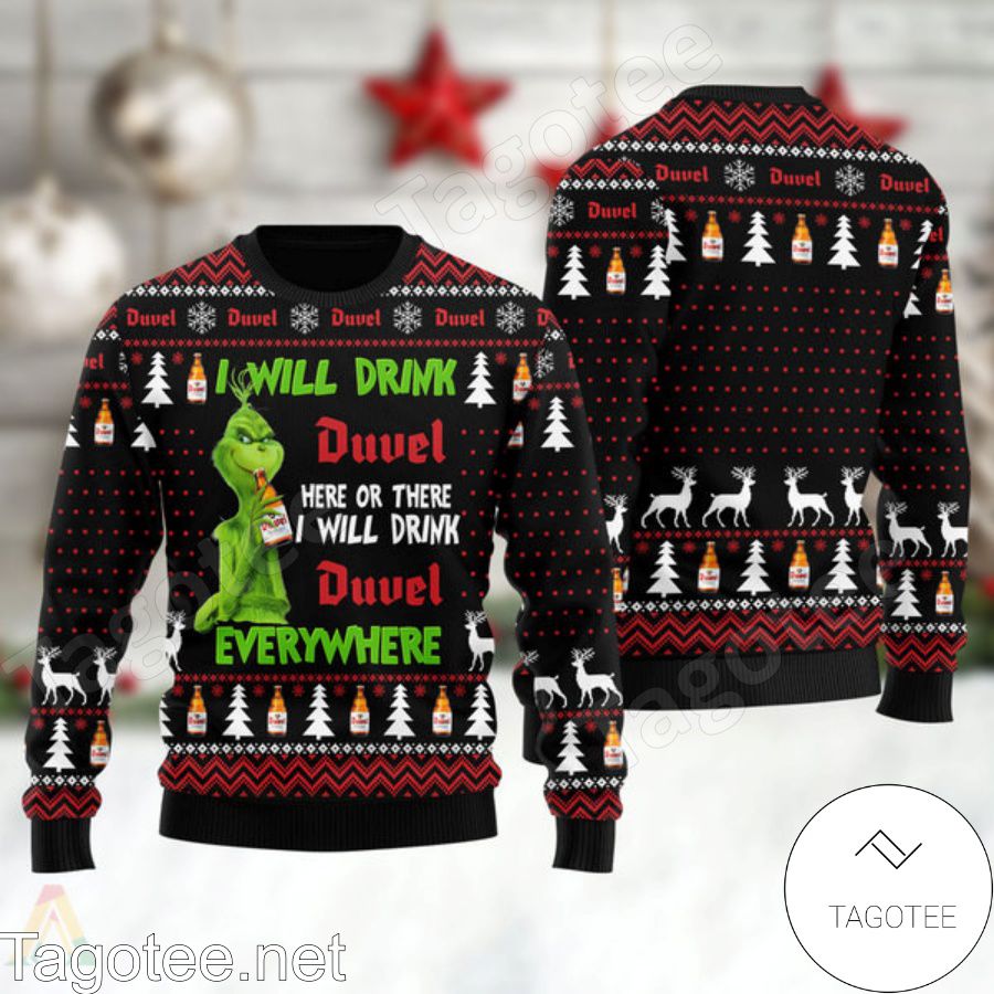 Grinch I Will Drink Duvel Beer Everywhere Ugly Christmas Sweater