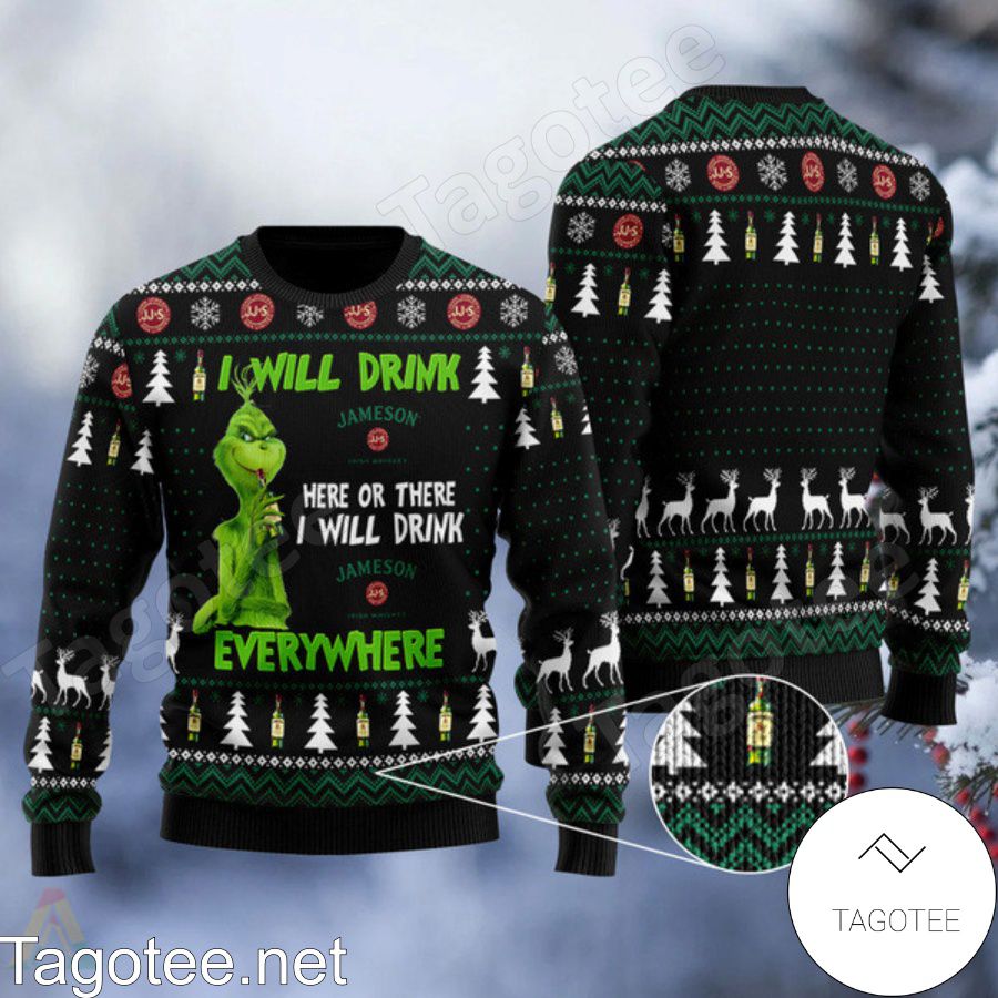 Grinch I Will Drink Jameson Whisky Everywhere Ugly Christmas Sweater