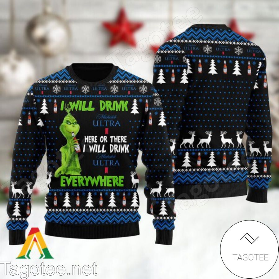 Grinch I Will Drink Michelob Ultra Everywhere Ugly Christmas Sweater