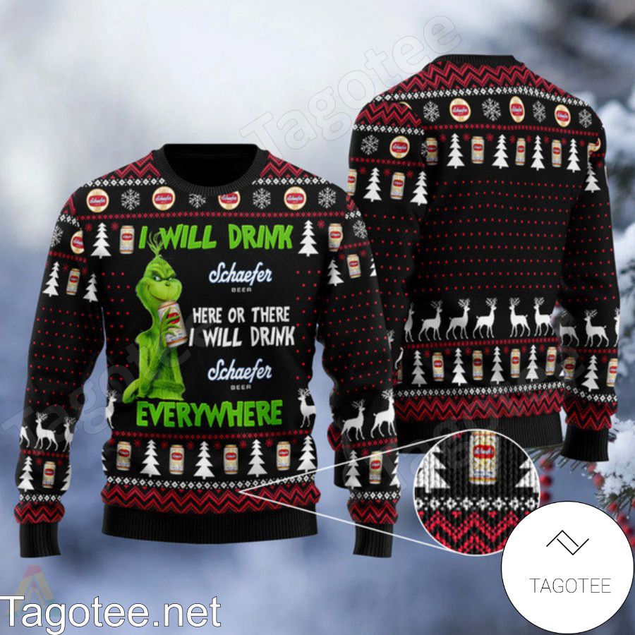 Grinch I Will Drink Schaefer Beer Everywhere Ugly Christmas Sweater