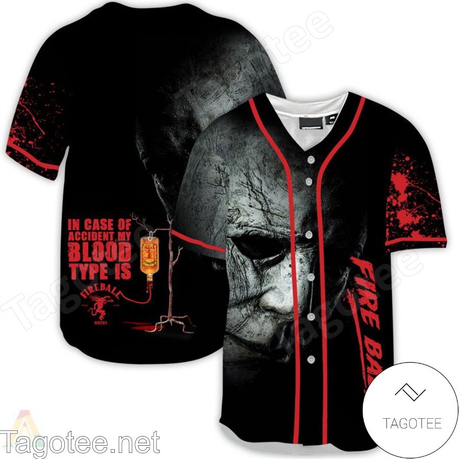 Halloween Horror Michael Myers Fireball Whisky In Case Of Accident My Blood Type Is Baseball Jersey