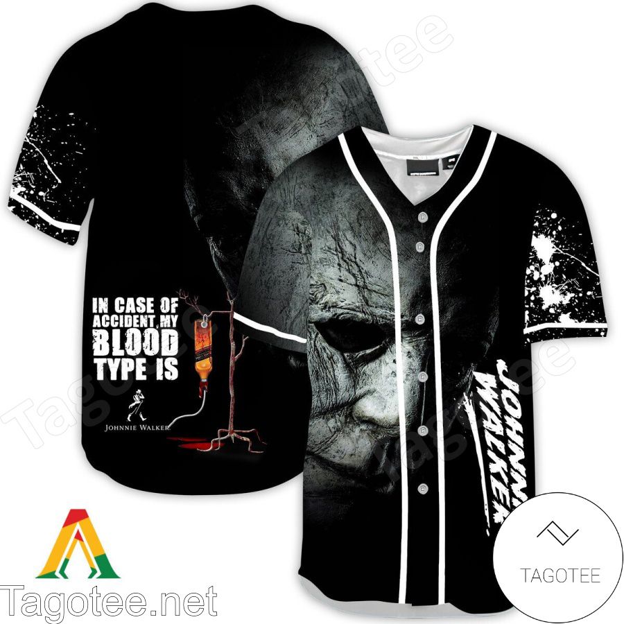 Halloween Horror Michael Myers Johnnie Walker In Case Of Accident My Blood Type Is Baseball Jersey