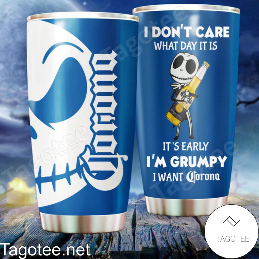 I'm Grumpy I Want Corona Extra Beer Jack Skellington Tumbler