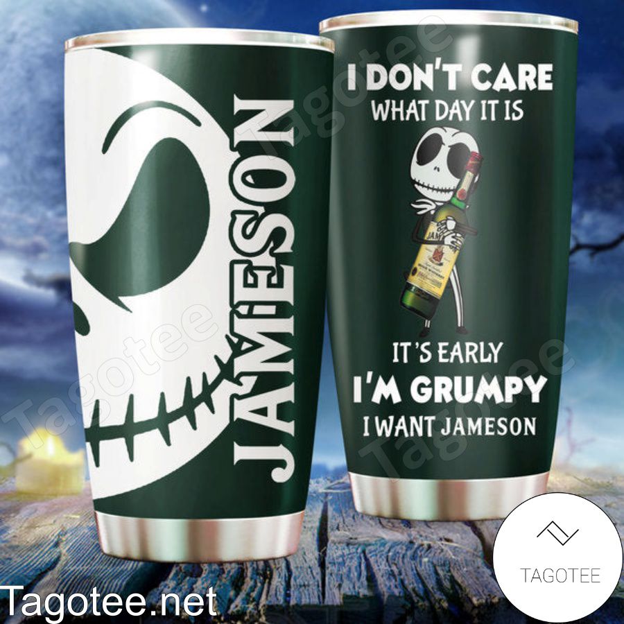 I'm Grumpy I Want Jameson Whisky Jack Skellington Tumbler