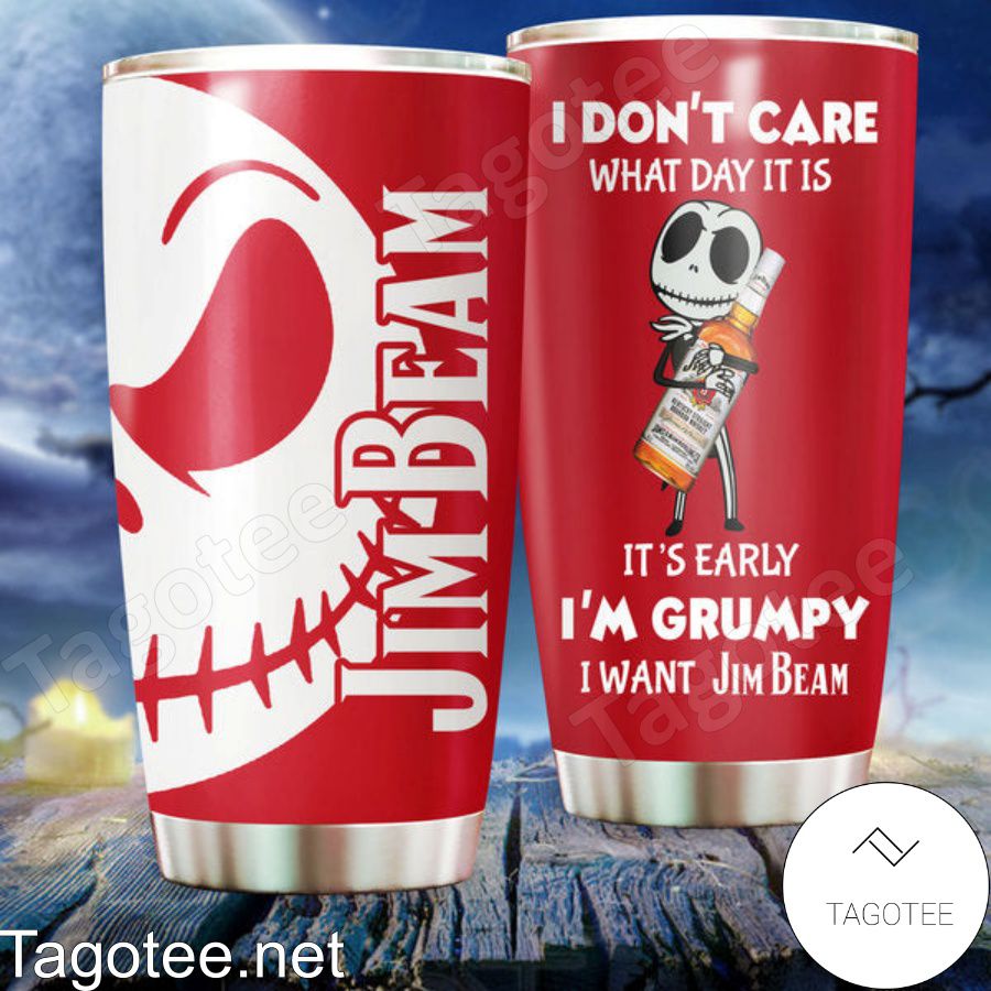 I'm Grumpy I Want Jim Beam Jack Skellington Tumbler