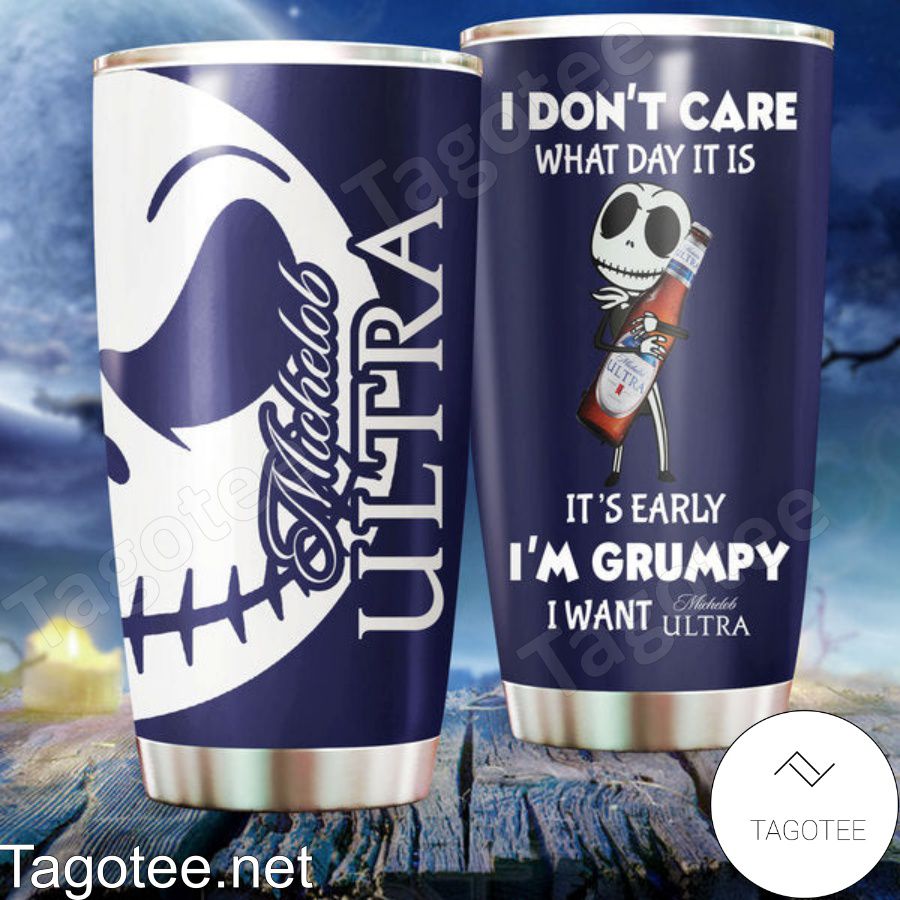 I'm Grumpy I Want Michelob Ultra Jack Skellington Tumbler