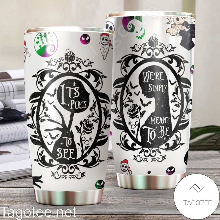 Jack And Sally It's Plain To See We're Simply Meant To Be Tumbler