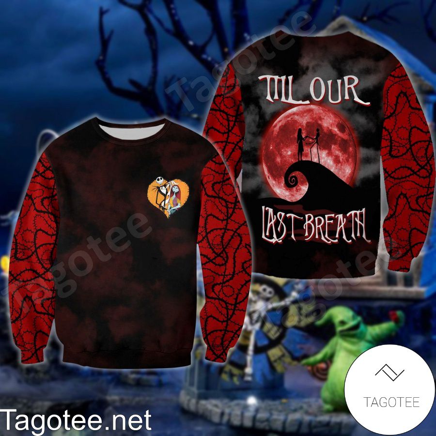 Jack And Sally Till Our Last Breath T-shirt, Hoodie a