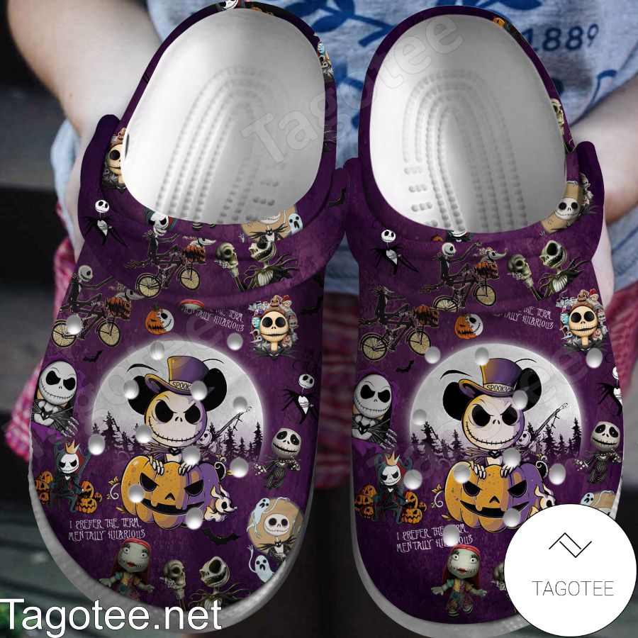 Jack Skellington I Prefer The Term Mentally Hilarious Crocs Clogs