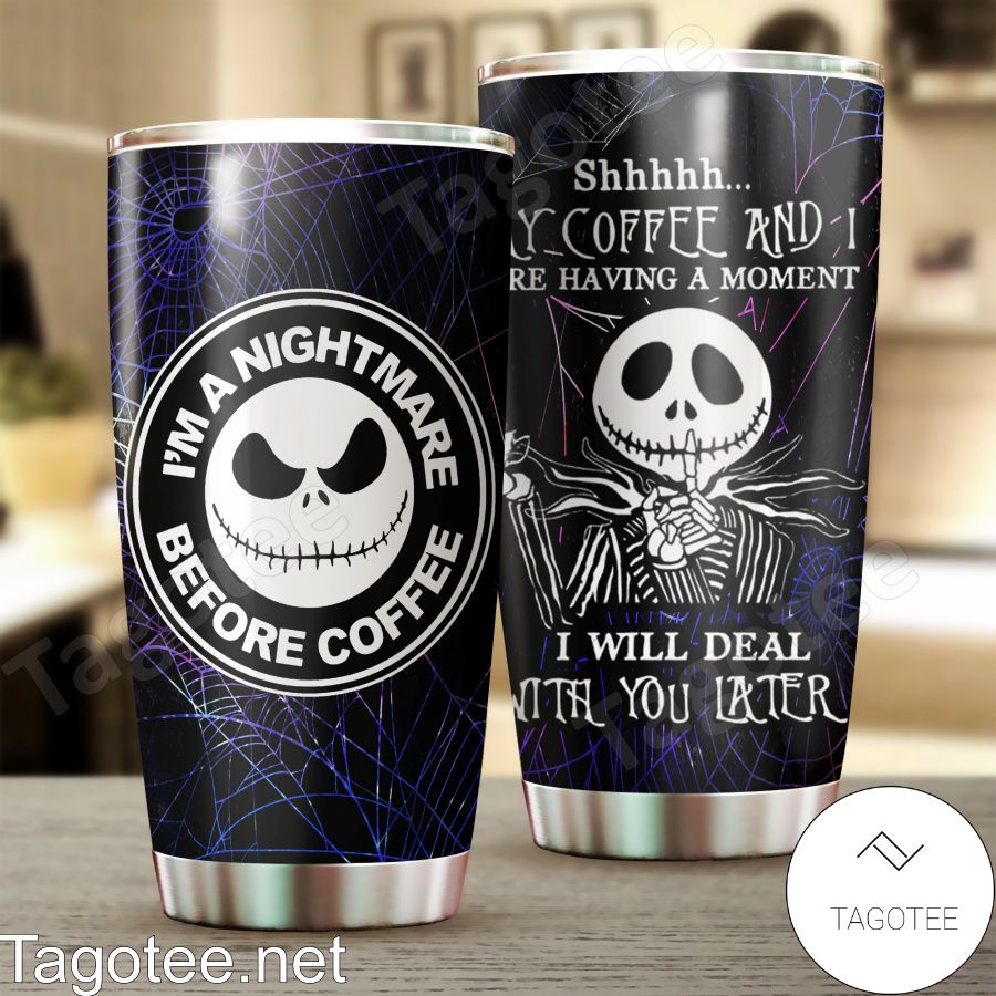 Jack Skellington I'm A Nightmare Before Coffee Tumbler