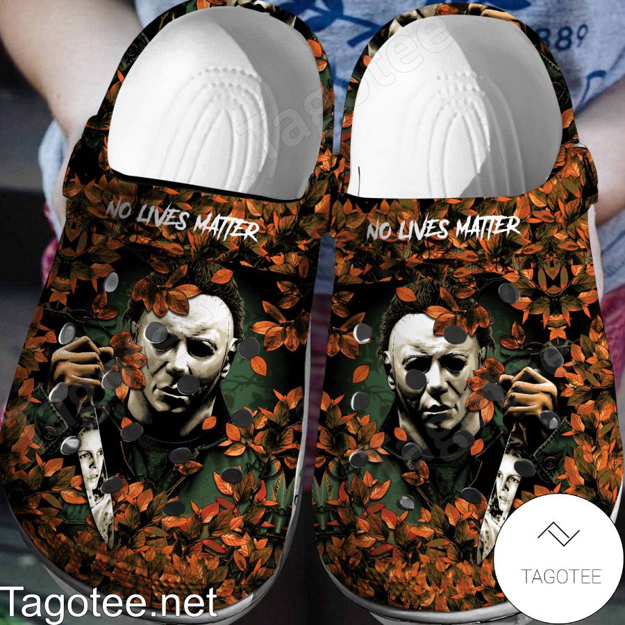 Michael Myers No Lives Matter Leaves Crocs Clogs