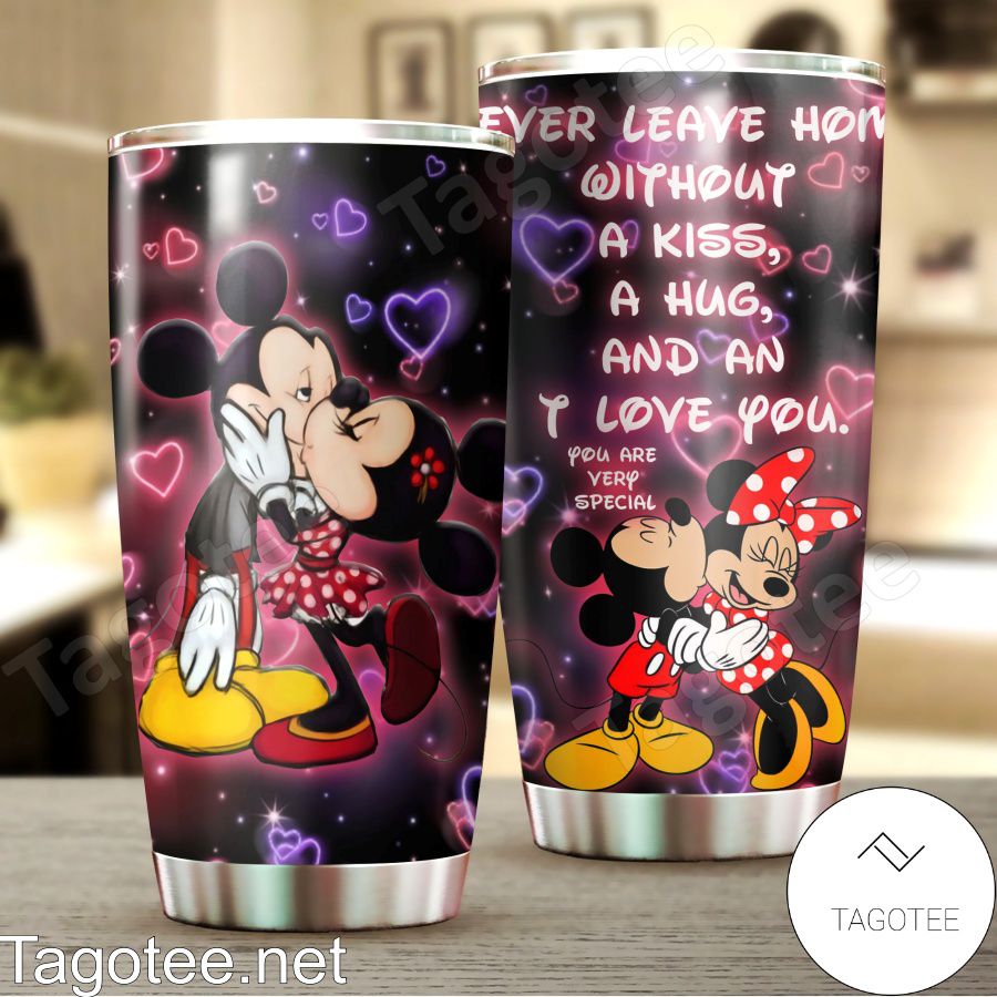 Mickey And Minnie Never Leave Home Without A Kiss A Hug And An I Love You Tumbler