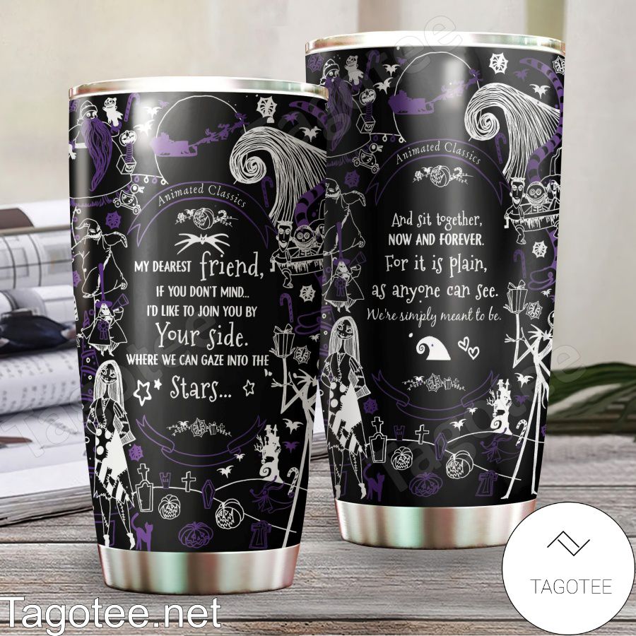 Nightmare Before Christmas My Dearest Friend If You Don't Mind Tumbler