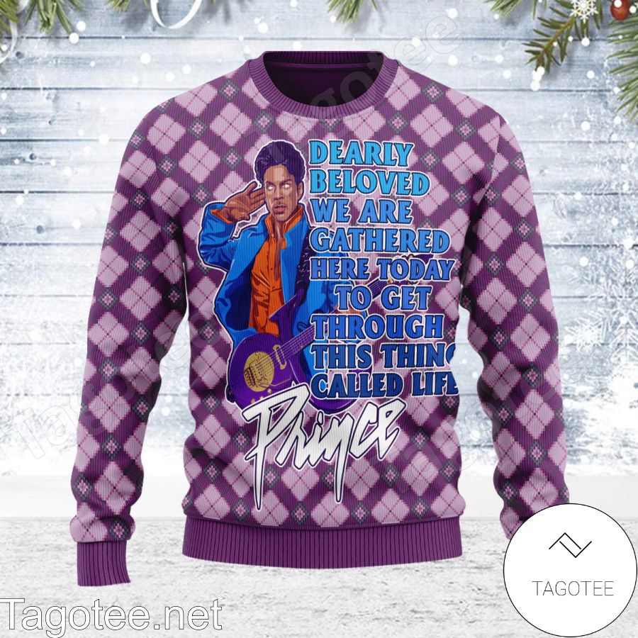 Prince Dearly Beloved We Are Gathered Here Today To Get Through This Thing Called Life Ugly Christmas Sweater