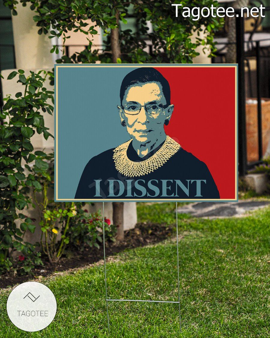 Ruth Bader Ginsburg I Dissent Yard Sign a