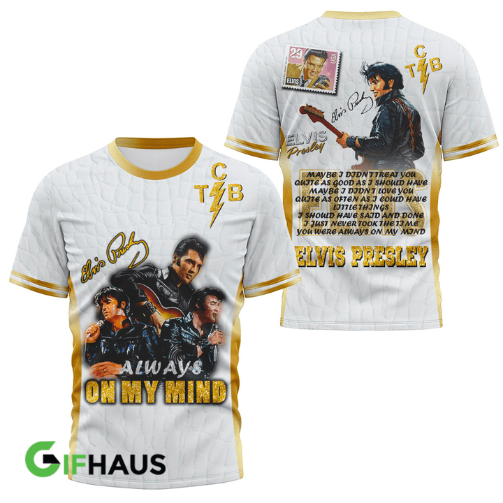 Elvis Presley Always On My Mind T-shirt, Hoodie a