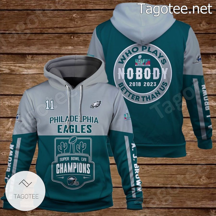 A. J. Brown 11 Philadelphia Eagles Who Plays Better Than Us Fan NFL Hoodie