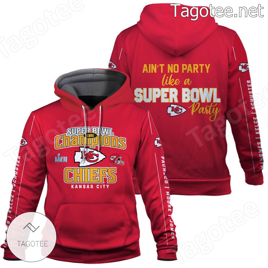 Ain't No Party Like A Super Bowl Party Kansas City Chiefs Fan NFL Hoodie