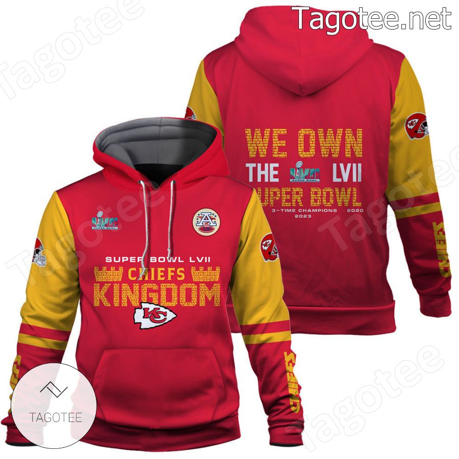 Chiefs Kingdom We Own The LVII Super Bowl Kansas City Chiefs Fan NFL Hoodie