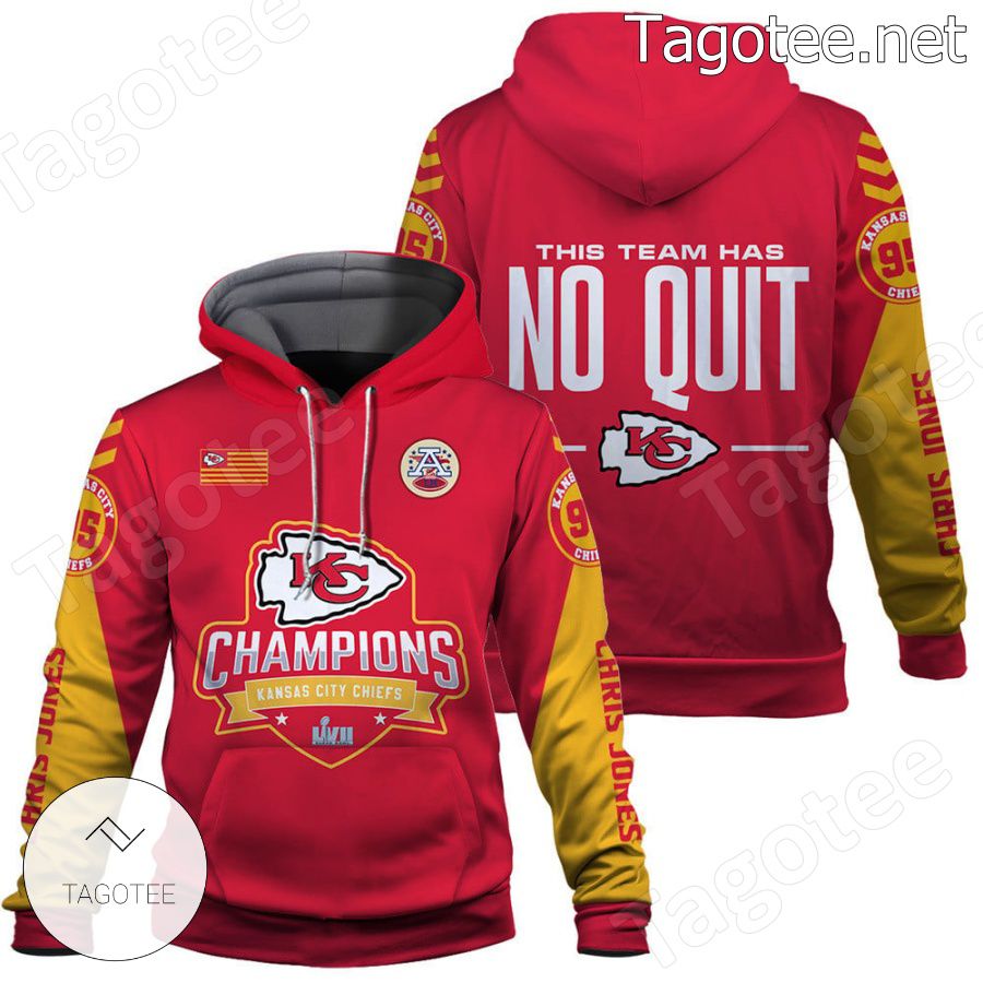 Chris Jones 95 This Team Has No Quit Kansas City Chiefs Fan NFL Hoodie