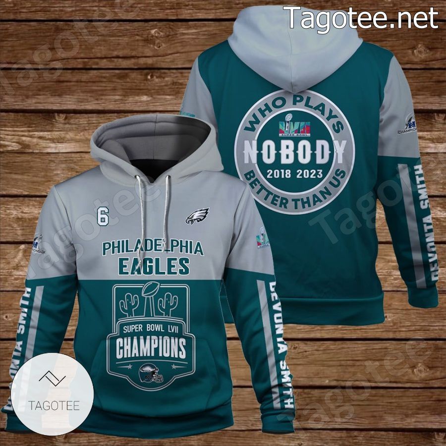 DeVonta Smith 6 Philadelphia Eagles Who Plays Better Than Us Fan NFL Hoodie