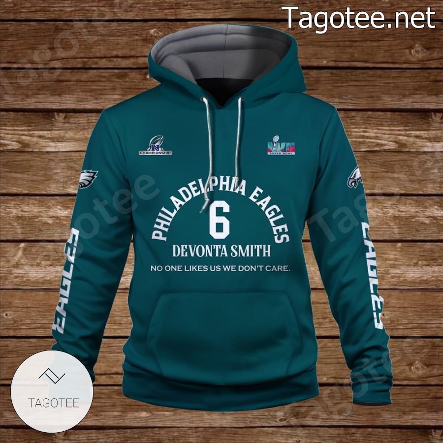 DeVonta Smith 6 The More You Hate Us The Stronger We Are Philadelphia Eagles Fan NFL Hoodie a