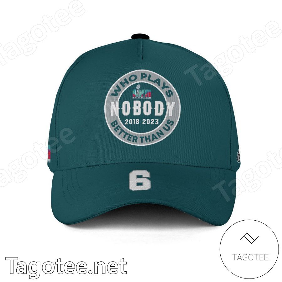 DeVonta Smith 6 Who Plays Better Than Us Nobody Super Bowl LVII Philadelphia Eagles Classic Cap Hat