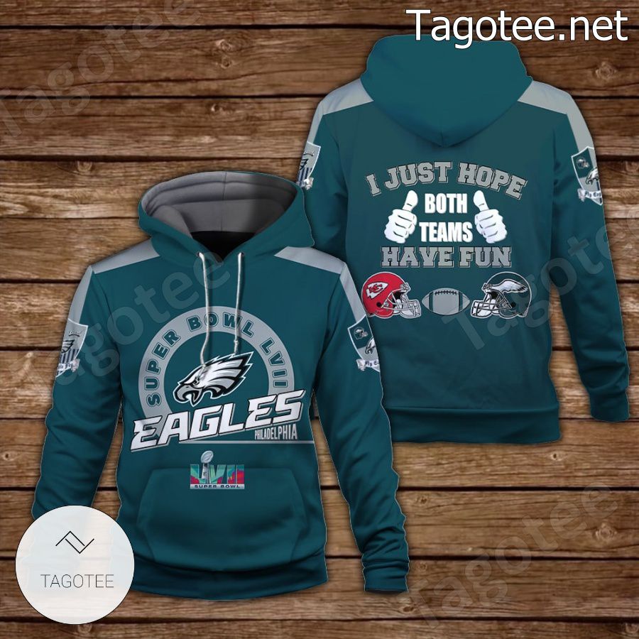 I Just Want Both Teams Have Fun Philadelphia Eagles Fan NFL Hoodie