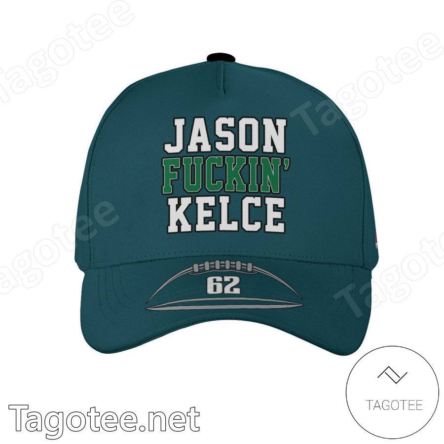 Jason Fuckin Kelce 62 Philadelphia Eagles Super Bowl LVII Classic Cap Hat