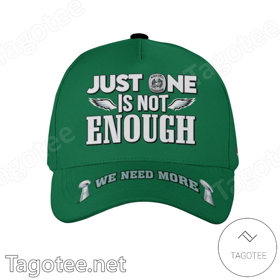 Just One Is Not Enough Super Bowl LVII Philadelphia Eagles Classic Cap Hat