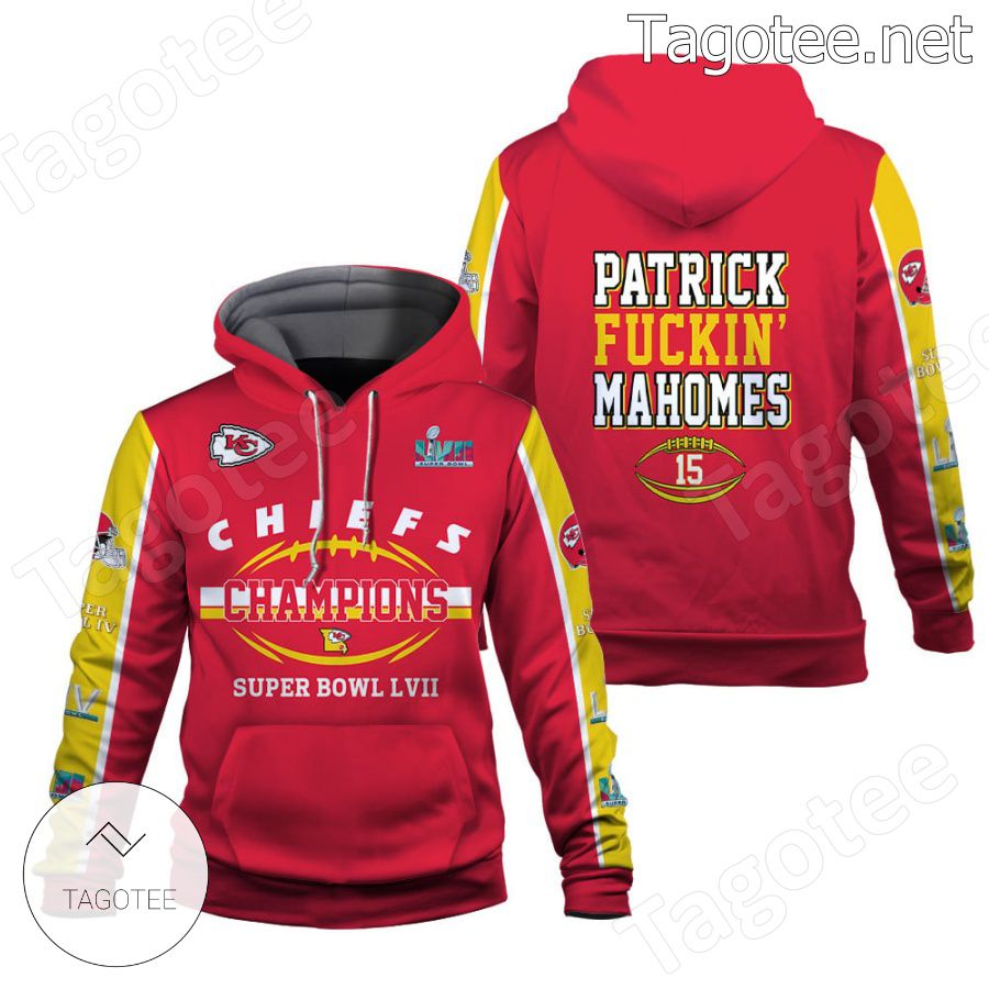 Patrick Fuckin' Mahomes 15 2023 Super Bowl Champions Kansas City Chiefs Fan NFL Hoodie