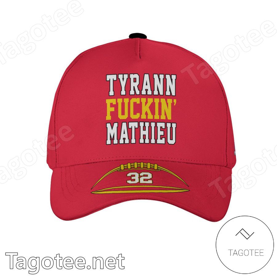 Tyrann Fuckin Mathieu 32 Kansas City Chiefs Classic Cap Hat