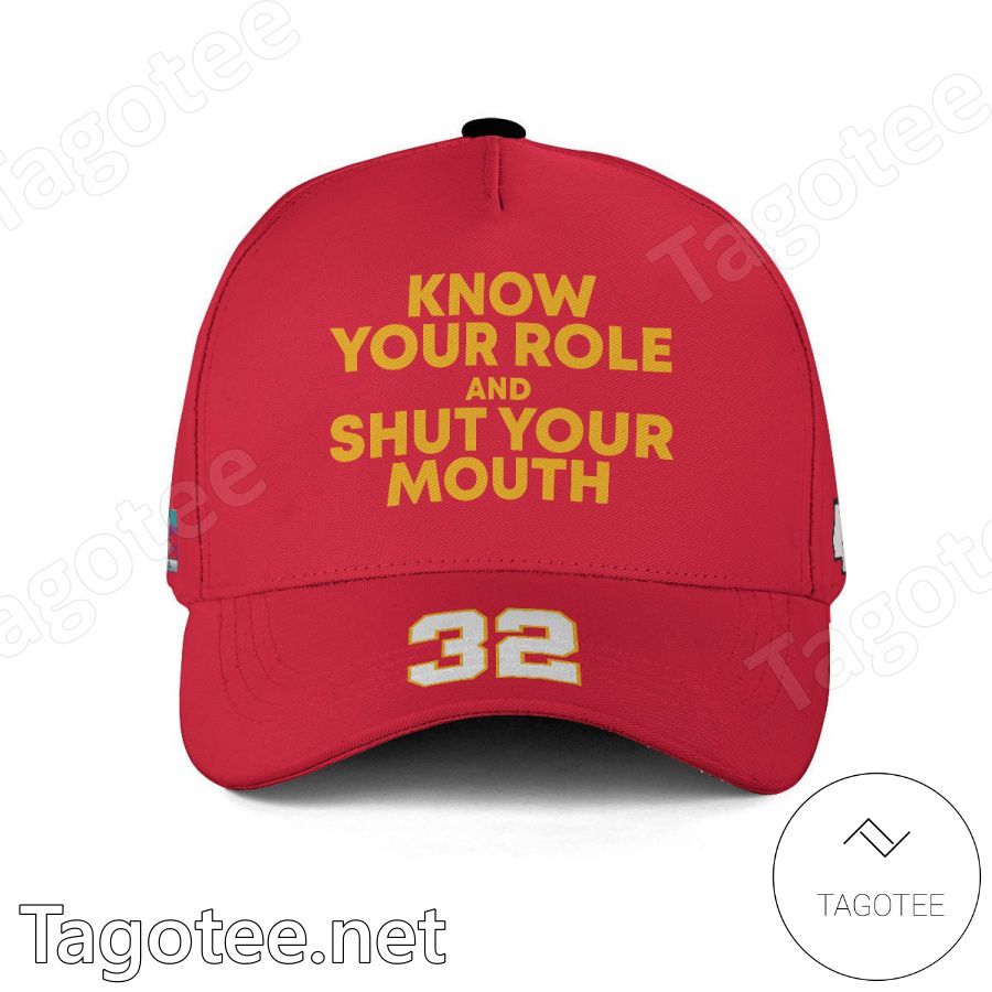 Tyrann Mathieu 32 Know Your Role And Shut Your Mouth Super Bowl LVII Kansas City Chiefs Classic Cap Hat