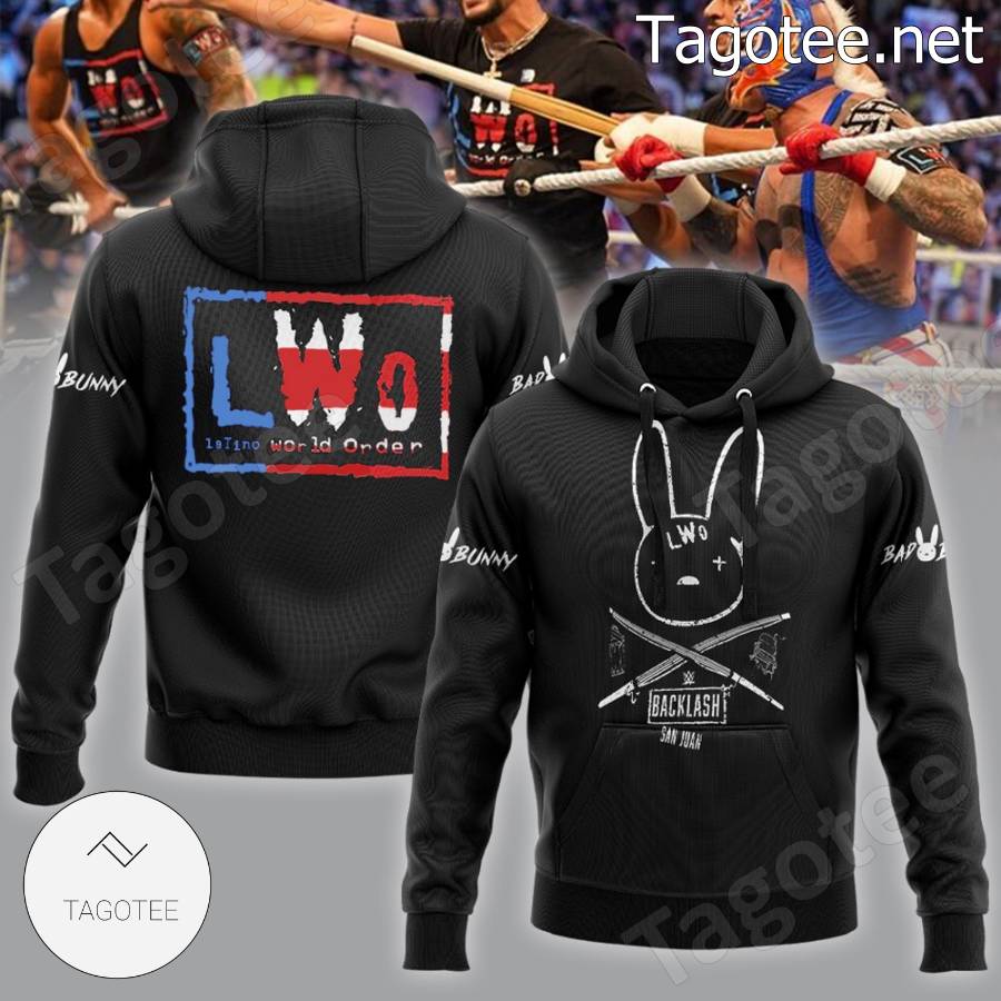 Bad Bunny Wwe Backlash Lwo Latino World Order Hoodie