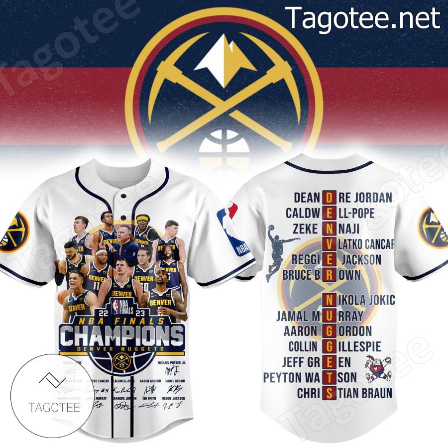 2023 Nba Finals Champions Denver Nuggets Signatures Players Name Baseball Jersey