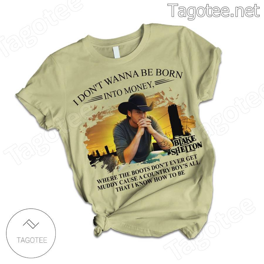 Blake Shelton I Don't Wanna Be Born Into Money Pajamas Set a