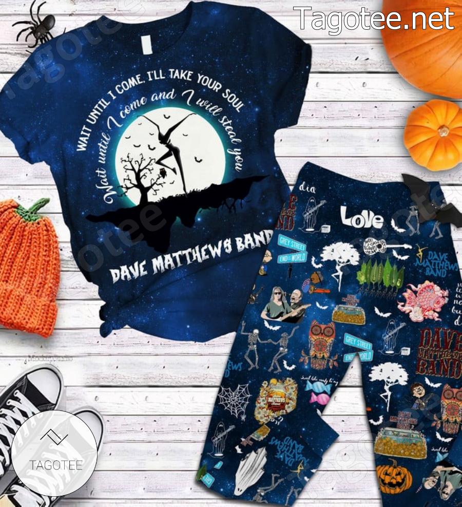 Dave Matthews Band Wait Until I Come I'll Take Your Soul Pajamas Set