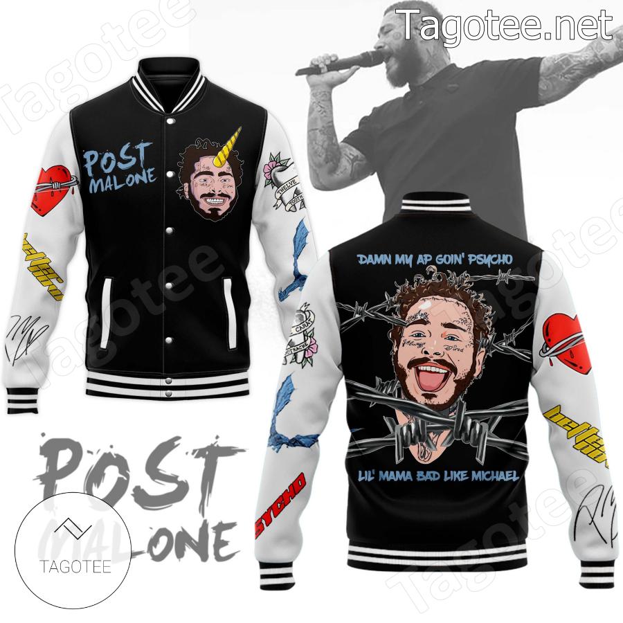 Post Malone Damn My Ap Goin' Psycho Lil' Mama Bad Like Michael Baseball Jacket