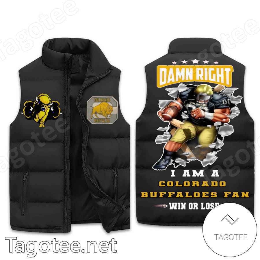 I Am A Colorado Buffaloes Fan Win Or Lose Puffer Vest