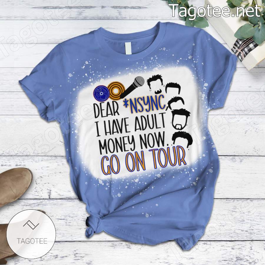 Dear Nsync I Have Adult Money Now Go On Tour Pajamas Set a