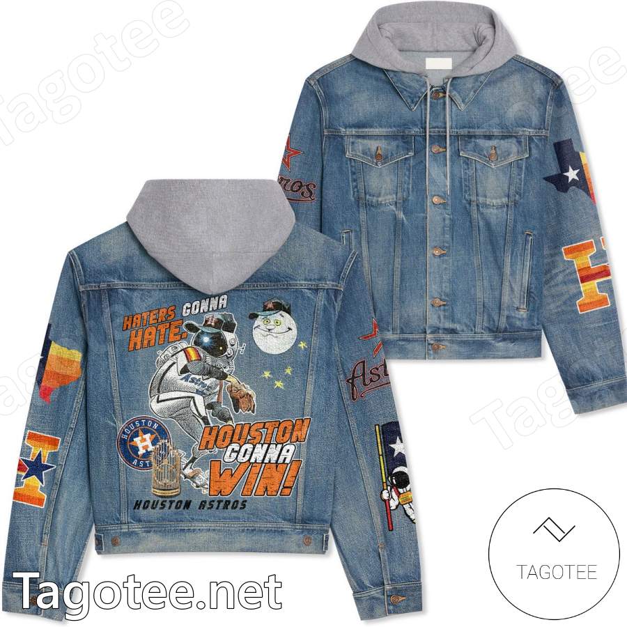 Houston Astros Haters Gonna Hate Houston Gonna Win Hooded Denim Jacket