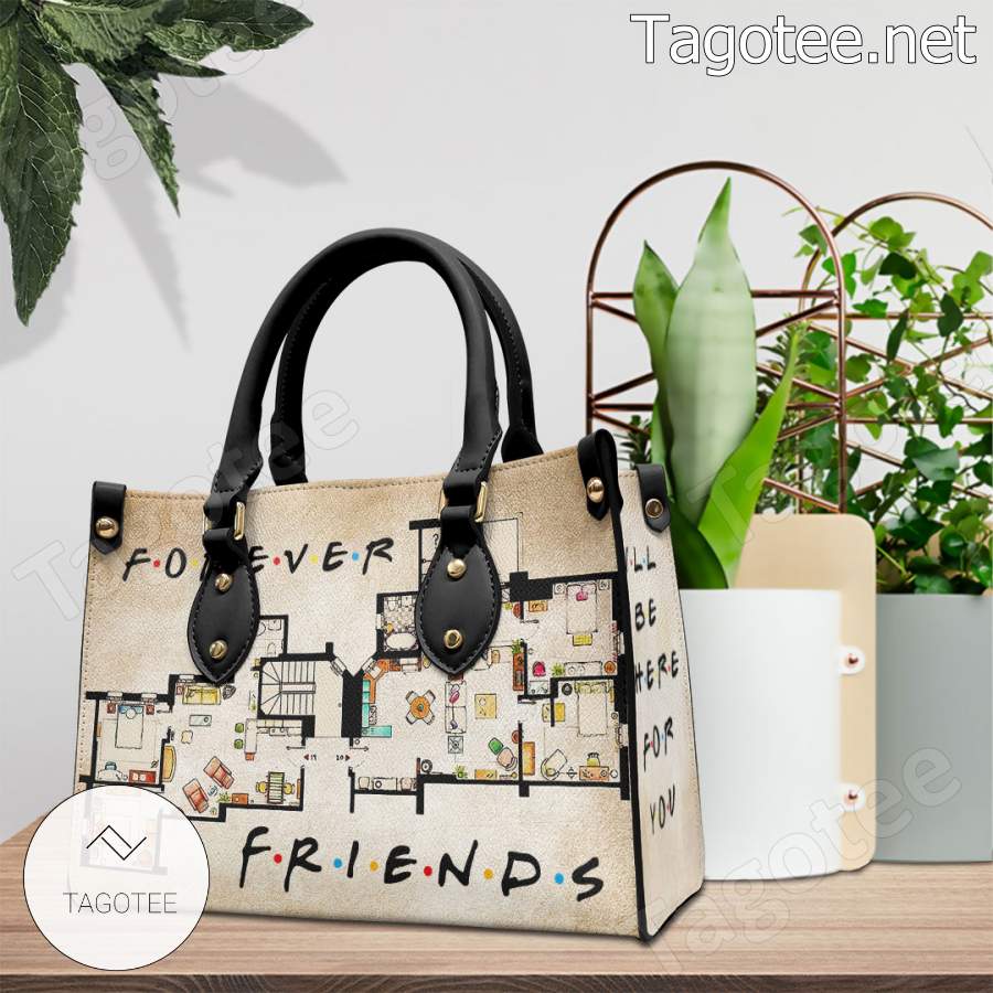 Friends Forever I'll Be Here For You Handbag